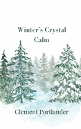 Winter's Crystal Calm