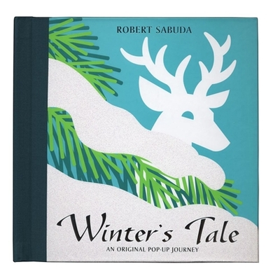 Winter's Tale: Winter's Tale - Sabuda, Robert (Illustrator)