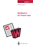 Winword 2 F?r Power User: Gro?e Dokumente in Wissenschaft, Technik Und Publizistik
