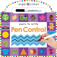Wipe Clean: Pen Control: An Introduction to Pen Control with Activties to Do Again and Again!