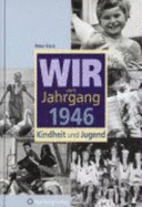 Wir Vom Jahrgang 1946 - Renz, Peter
