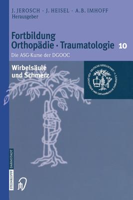 Wirbelsaule Und Schmerz - Jerosch, J (Editor), and Heisel, J (Editor), and Imhoff, A B (Editor)