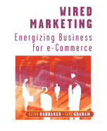 Wired Marketing: Energizing Business for E-Commerce