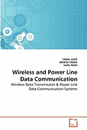 Wireless and Power Line Data Communication