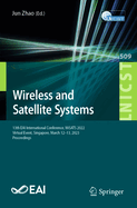 Wireless and Satellite Systems: 13th EAI International Conference, WiSATS 2022, Virtual Event, Singapore, March 12-13, 2023, Proceedings