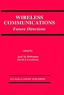 Wireless Communications: Future Directions