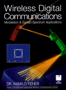Wireless Digital Communications: Modulation and Spread Spectrum Applications