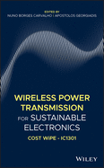 Wireless Power Transmission for Sustainable Electronics: COST WiPE - IC1301