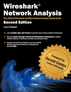 Wireshark Network Analysis (Second Edition): The Official WCNA Study Guide