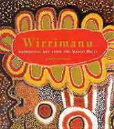 Wirrimanu: Aboriginal Art from the Balgo Hills