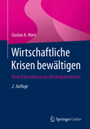 Wirtschaftliche Krisen Bewltigen: Neue Erkenntnisse Aus Den Jngsten Krisen