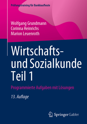 Wirtschafts- Und Sozialkunde Teil 1: Programmierte Aufgaben Mit Losungen - Grundmann, Wolfgang, and Schuttel, Klaus