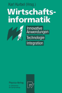 Wirtschaftsinformatik  93: Innovative Anwendungen, Technologie, Integration. 8. - 10. M?rz 1993, M?nster