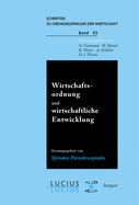 Wirtschaftsordnung Und Wirtschaftliche Entwicklung