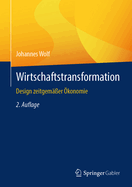 Wirtschaftstransformation: Design Zeitgem??er ?konomie