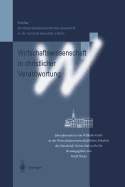 Wirtschaftswissenschaft in Christlicher Verantwortung: Ehrenpromotion Von Wilhelm Krelle in Der Wirtschaftswissenschaftlichen Fakultt Der Humboldt-Universitt Zu Berlin