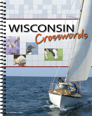 Wisconsin Crosswords - Ries, Andrew J (Creator)