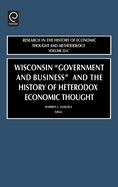 Wisconsin Government and Business and the History of Heterodox Economic Thought