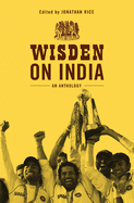 Wisden on India: An Anthology