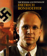 Wisdom and Witness Bonhoeffer - Bonhoeffer, Dietrich, and Floyd, Wayne Winston