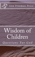 Wisdom of Children: Questions for God