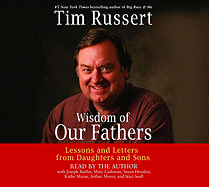 Wisdom of Our Fathers: Lessons and Letters from Daughters and Sons