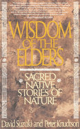 Wisdom of the Elders: Sacred Native Stories of Nature
