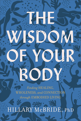 Wisdom of Your Body - McBride, Hillary L