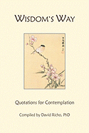 Wisdom's Way: Quotations for Contemplation