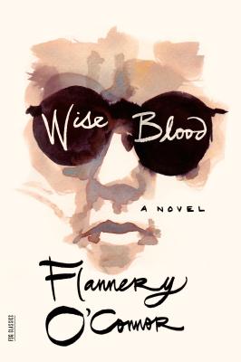 Wise Blood - O'Connor, Flannery