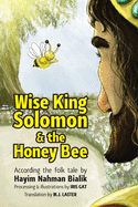Wise King Solomon & the honey bee