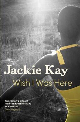 Wish I Was Here - Kay, Jackie