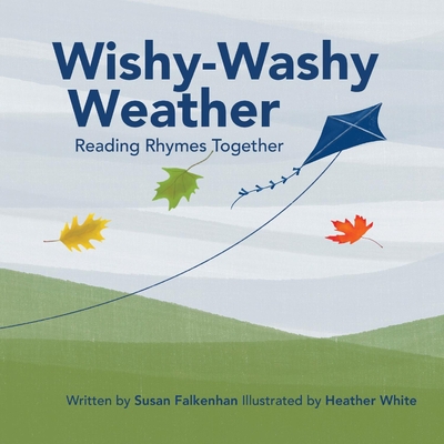 Wishy-Washy Weather: Reading Rhymes Together - Falkenhan, Susan