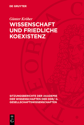 Wissenschaft und friedliche Koexistenz - Krber, G?nter