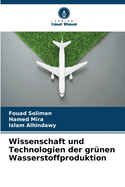 Wissenschaft und Technologien der grnen Wasserstoffproduktion
