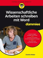 Wissenschaftliche Arbeiten schreiben mit Word fr Dummies
