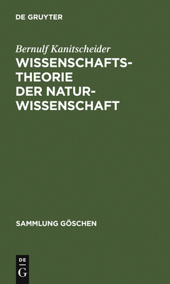 Wissenschaftstheorie der Naturwissenschaft - Kanitscheider, Bernulf