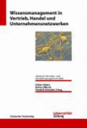 Wissensmanagement in Vertrieb Und Handel. Jahrbuch Vertriebs-Und Handelsmanagement