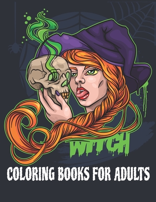 Witch Coloring Book for Adults: A Coloring Book for Adults Featuring Beautiful Witches, Magical Potions, and Spellbinding Ritual Scenes - Blend, Blue