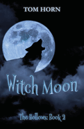Witch Moon: The Hollows Book 2