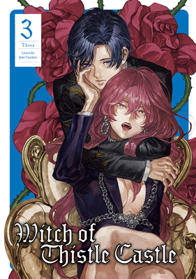 Witch of Thistle Castle Vol.3 - Tarachine, John