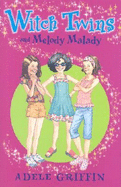 Witch Twins and Melody Malady