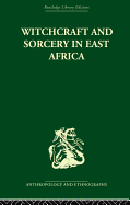 Witchcraft and sorcery in East Africa