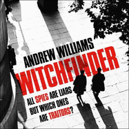 Witchfinder: A brilliant novel of espionage from one of Britain's most accomplished thriller writers