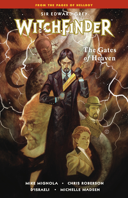 Witchfinder Volume 5: The Gates of Heaven - Mignola, Mike