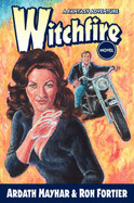 Witchfire - Mayhar, Ardath, and Fortier, Ron