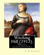 Witching Hill (1913). By: E. W. Hornung, illustrated By: F. C. Yohn: Novel (illustrated).Frederick Coffay Yohn (February 8, 1875 - June 6, 1933), often recognized only by his initials, F. C. Yohn, was an artist and magazine illustrator.