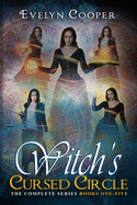 Witch's Cursed Circle: Paranormal Witch, Shifter Fantasy (The Complete Series Books One - Five)