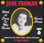 With a Song in My Heart/Yours Alone - Jane Froman