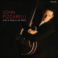 With a Song in My Heart - John Pizzarelli